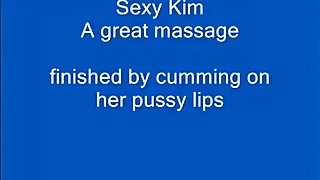 Sexy kim gets a great massage finished with a cumshot on her pussylips