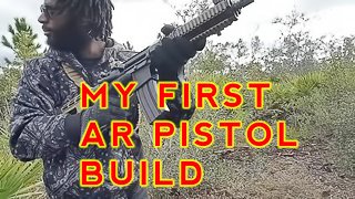My First AR15 Pistol Build